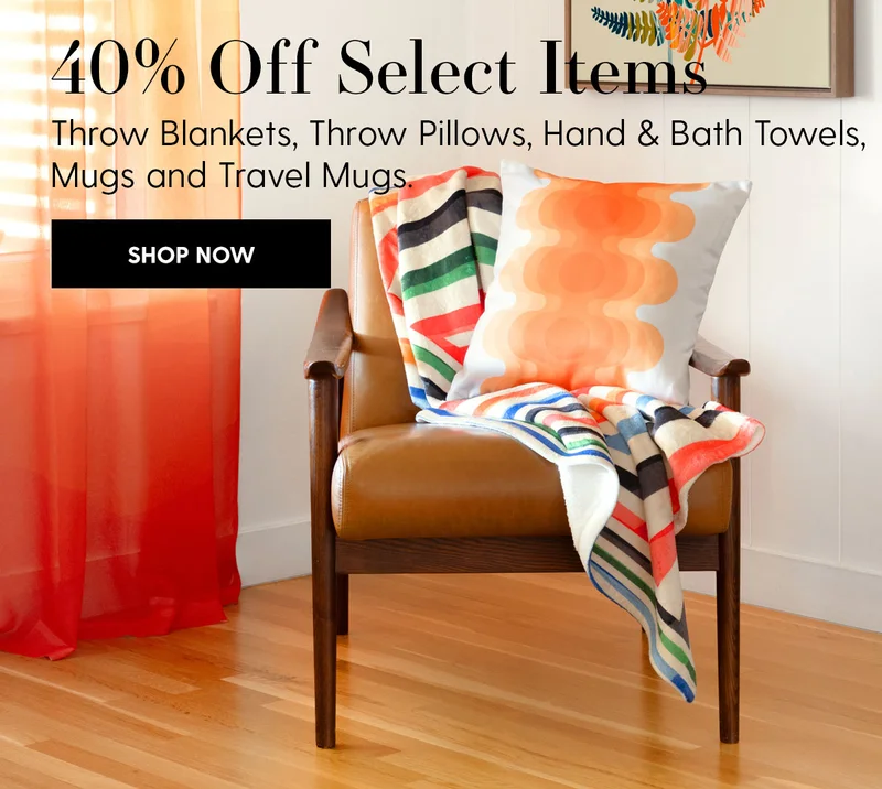 40% Off Select Items | Mugs, Travel Mugs, Hand & Bath Towels, Throw Blankets and Throw Pillows | Shop Now