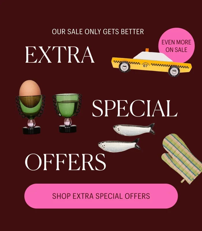Our Sale Only Gets Better: Even More on Sale! Shop Extra Special Offers