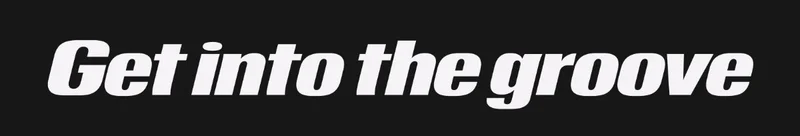 Get into the groove