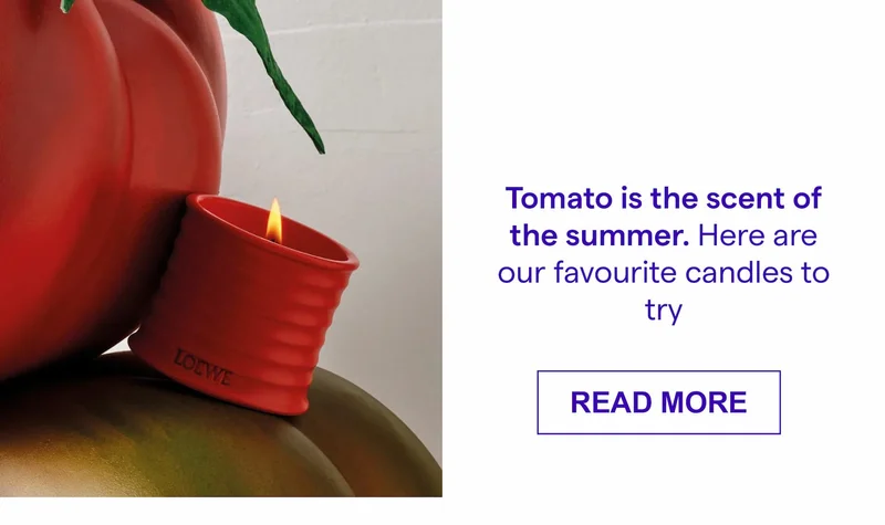 Tomato is the scent of the summer. Here are our favourite candles to try