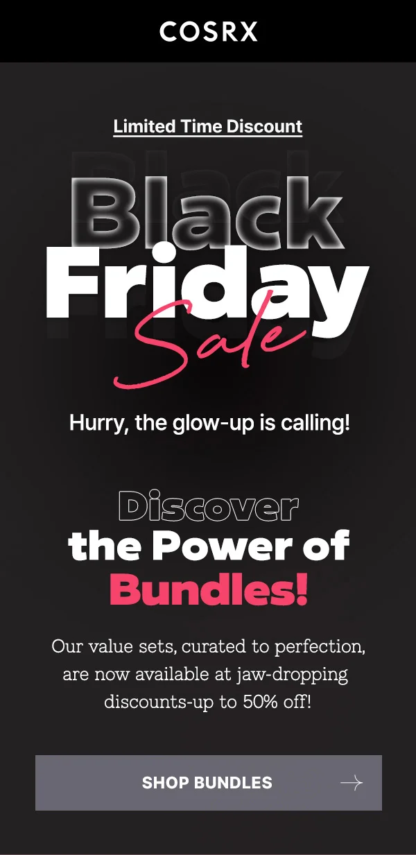 Hurry, the glow-up is calling! Black Friday Sale!