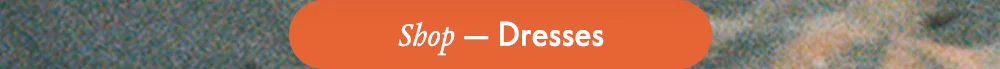 Shop — Dresses