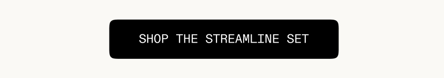 Shop The Streamline Set