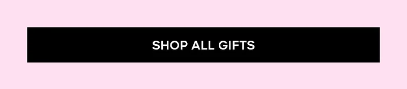 SHOP ALL GIFTS