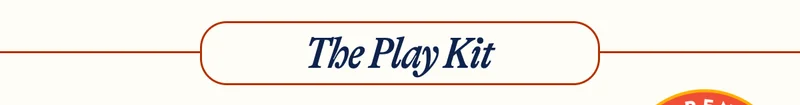 The Play Kit