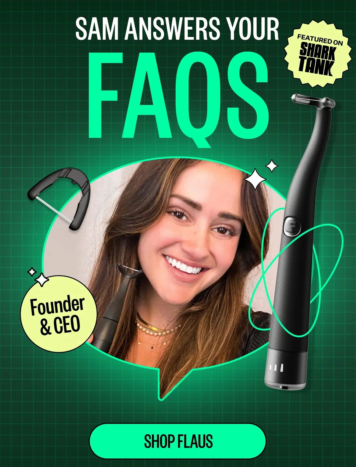Sam answers your FAQs | Featured on Shark Tank | Founder & CEO | Shop Flaus