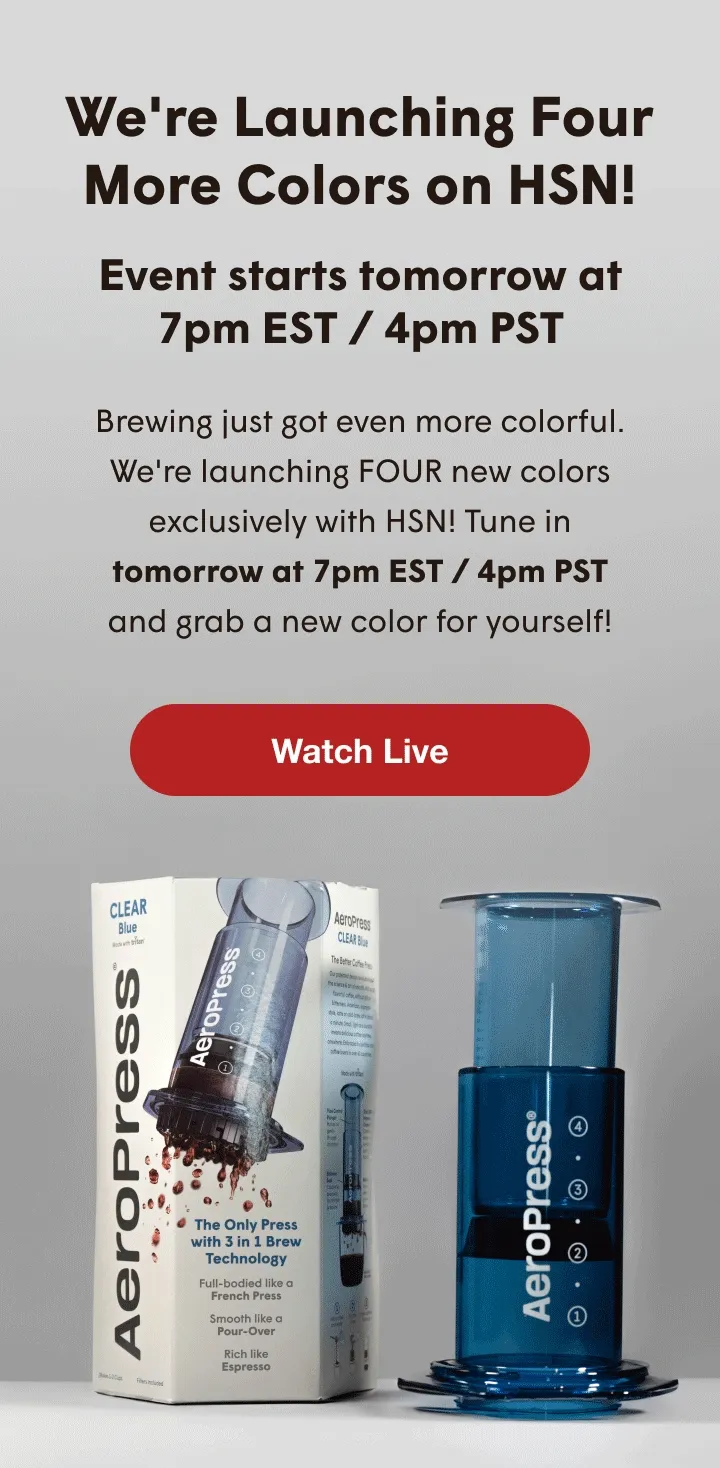 we're launching four more colors on hsn! - event starts tomorrow at 7pm est / 4pm pst - brewing just got even more colorful. we're launching four new colors exclusively with hsn! tune in tomorrow at 7pm est / 4pm pst and grab a new color for yourself! - watch live