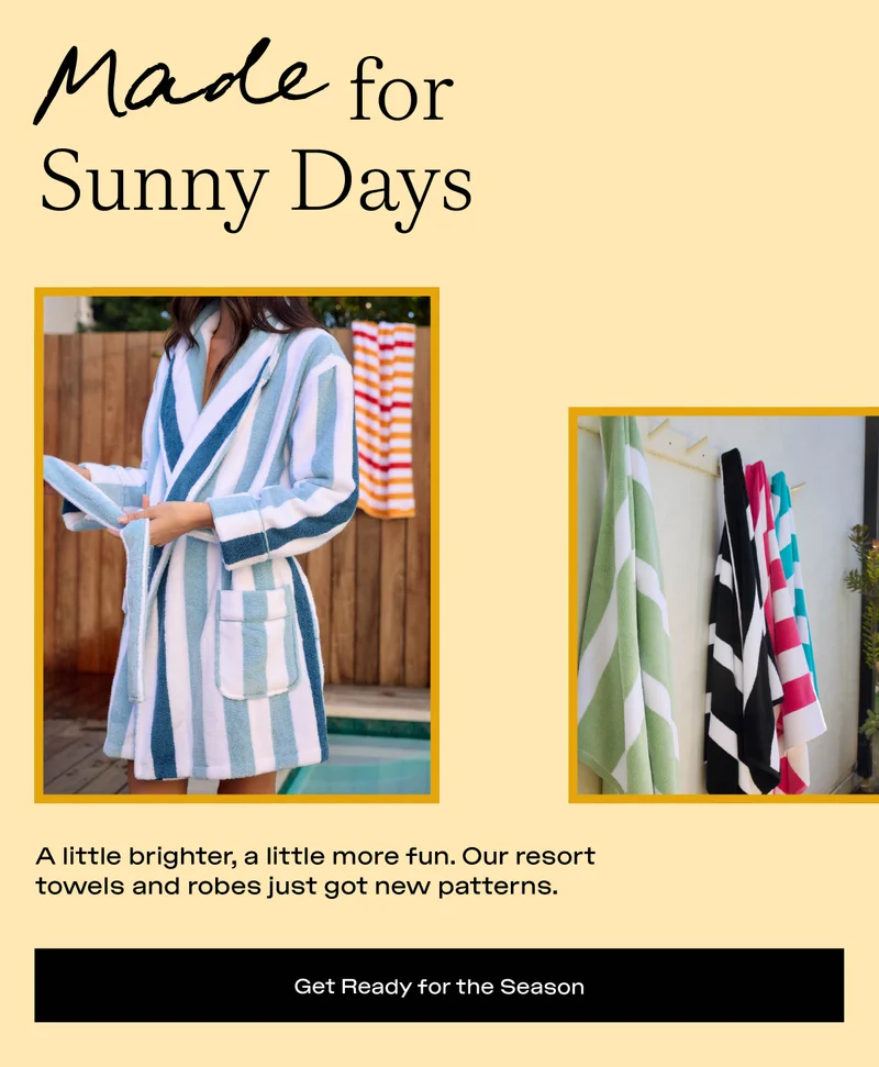 Get ready for the season, shop resort pool and beach towels and robes -