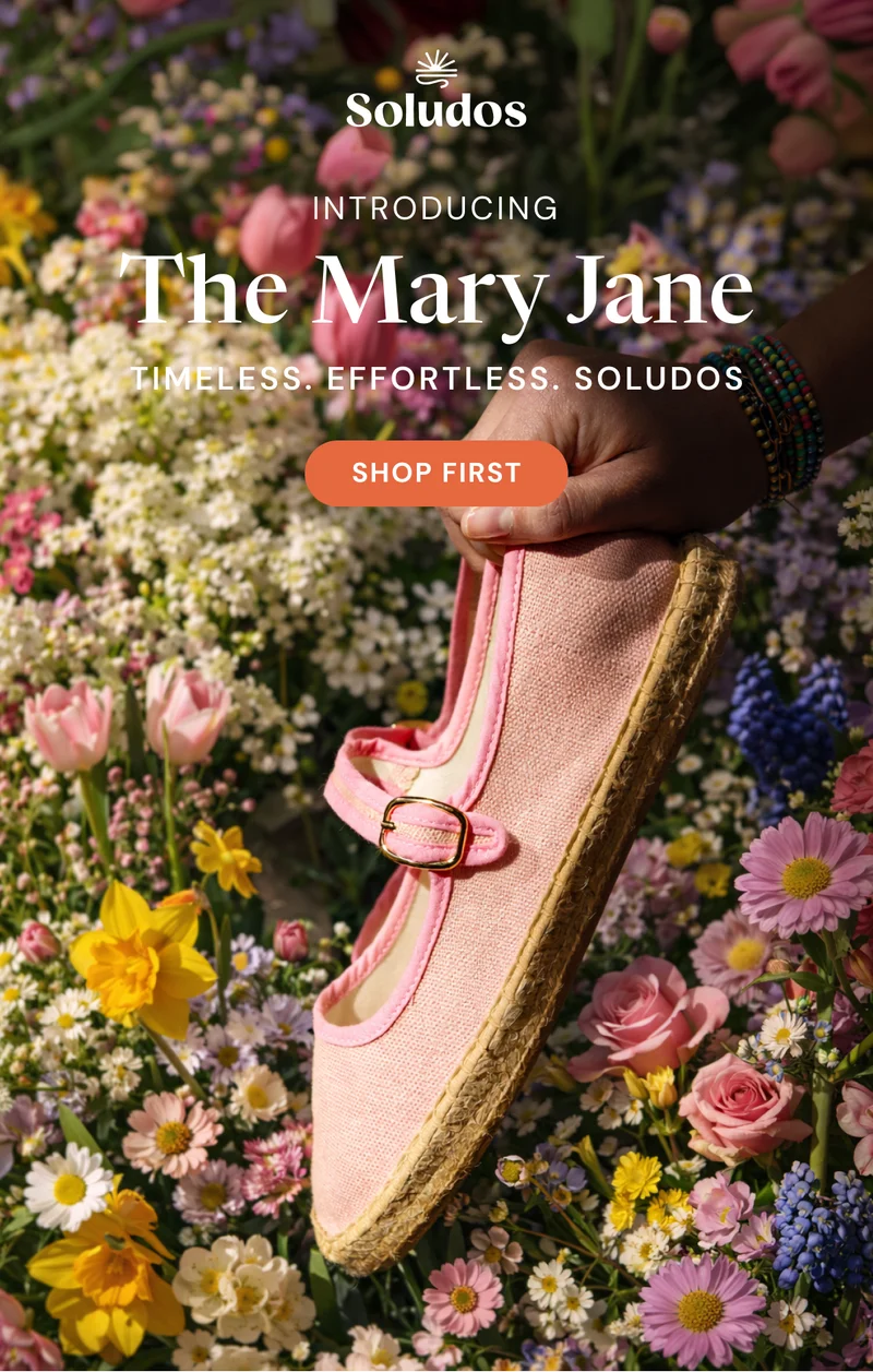 Introducing: The Mary Jane. Timeless. Effortless. Soludos [SHOP FIRST]