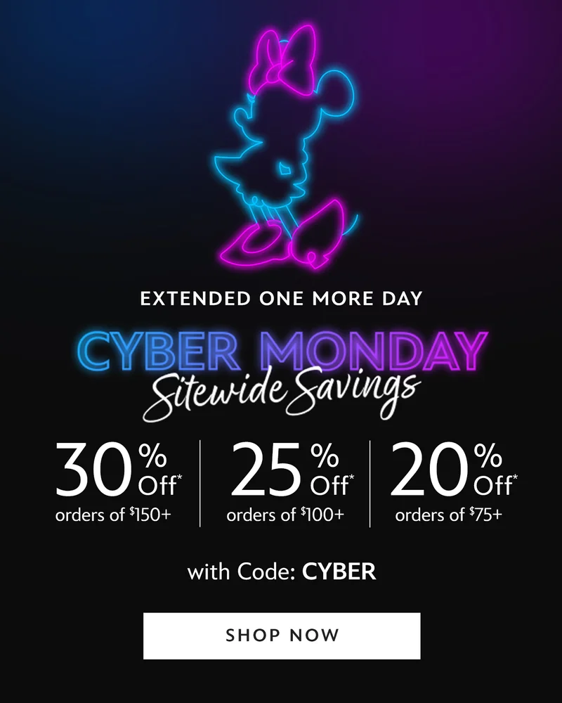 Extended One More Day. Cyber Monday Sitewide Savings. 30% Off Orders of $200+. 25% Off Orders of $150+. 20% Off Orders of $100+. With Code: CYBER | Shop Now