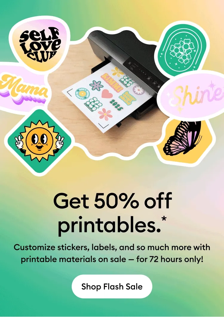 Get 50% off printables.