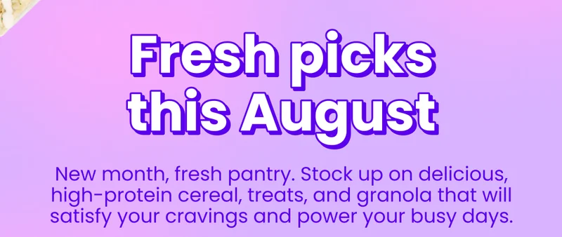 Fresh picks this August
