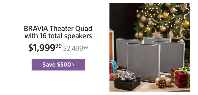 Save $500: BRAVIA Theater Quad with 16 total speakers