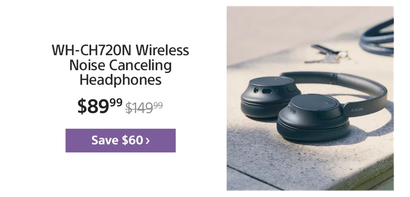 Save $60: WH-CH720N Wireless Noise Canceling Headphones