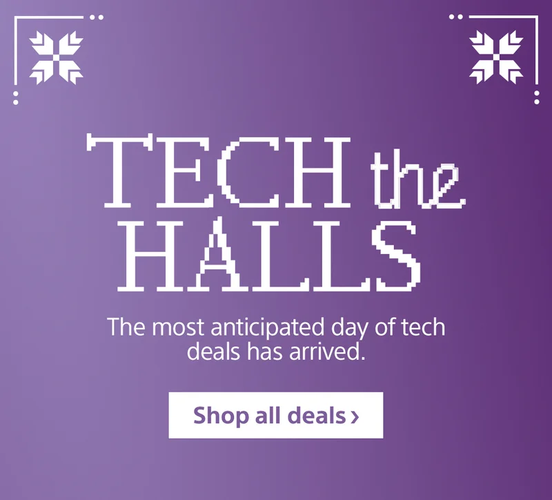 Tech the Halls | The most anticipated day of tech deals has arrived. | Shop all deals