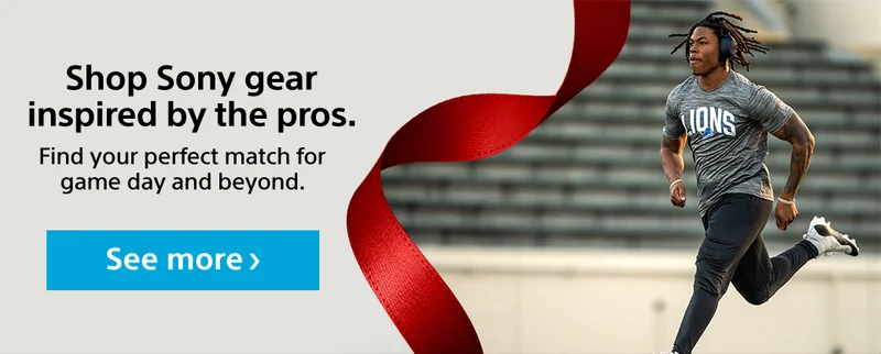 Shop Sony gear inspired by the pros | See more