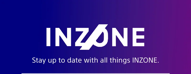 INZONE | Stay up to date with all things INZONE.
