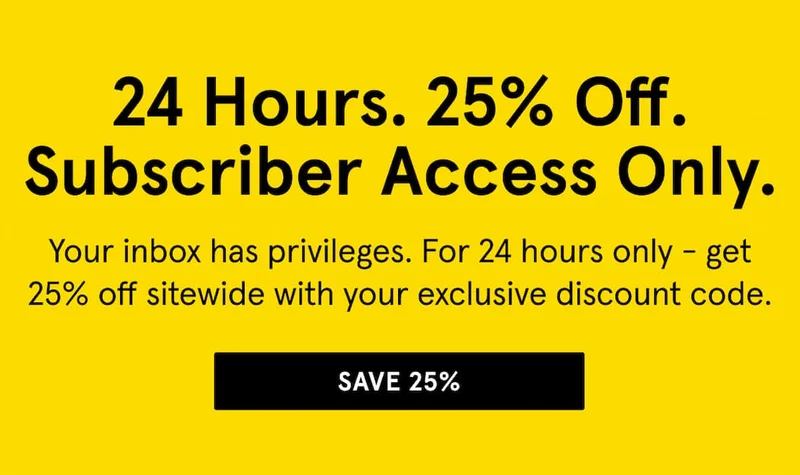 24 Hours. 25% Off. For You Only