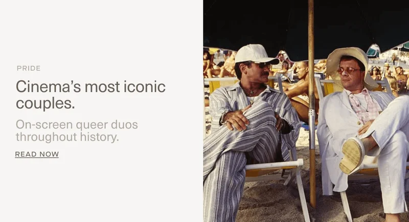 PRIDE | Cinema’s most iconic couples. | On-screen queer duos throughout history. | Read Now
