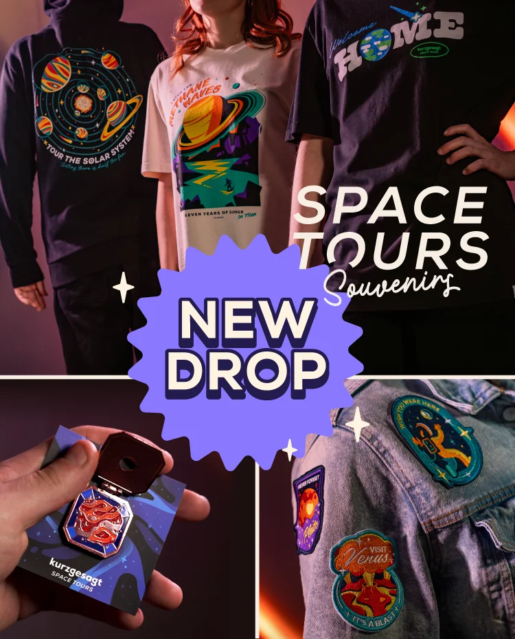 Space Tours Souvenirs - New Drop!