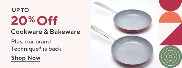 up to 20% off cookware and bakeware