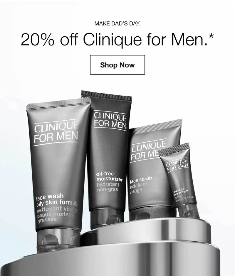 Make Dad’s Day. | 20% off Clinique for Men.* | Shop Now