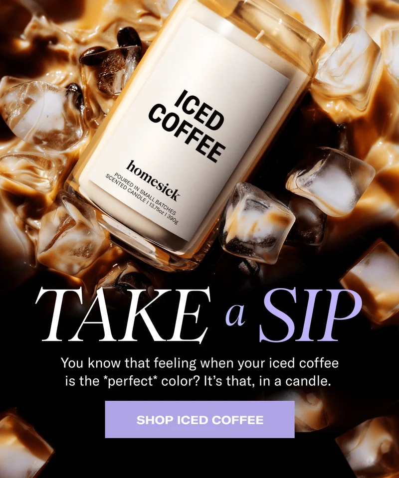 Take a Sip | You know that feeling when your iced coffee is the "perfect" color? It's that, in a candle. | Shop Iced Coffee