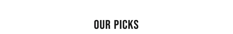 Our Picks