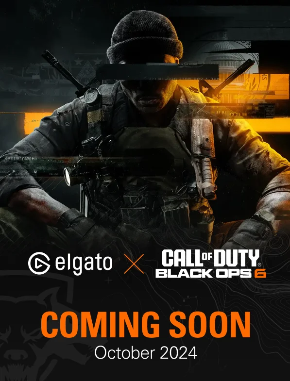 Elgato X Call of Duty Black Ops 6. COMING SOON. Oct 2024