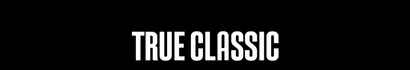 TRUE CLASSIC