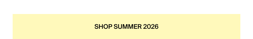 Shop Summer 2026