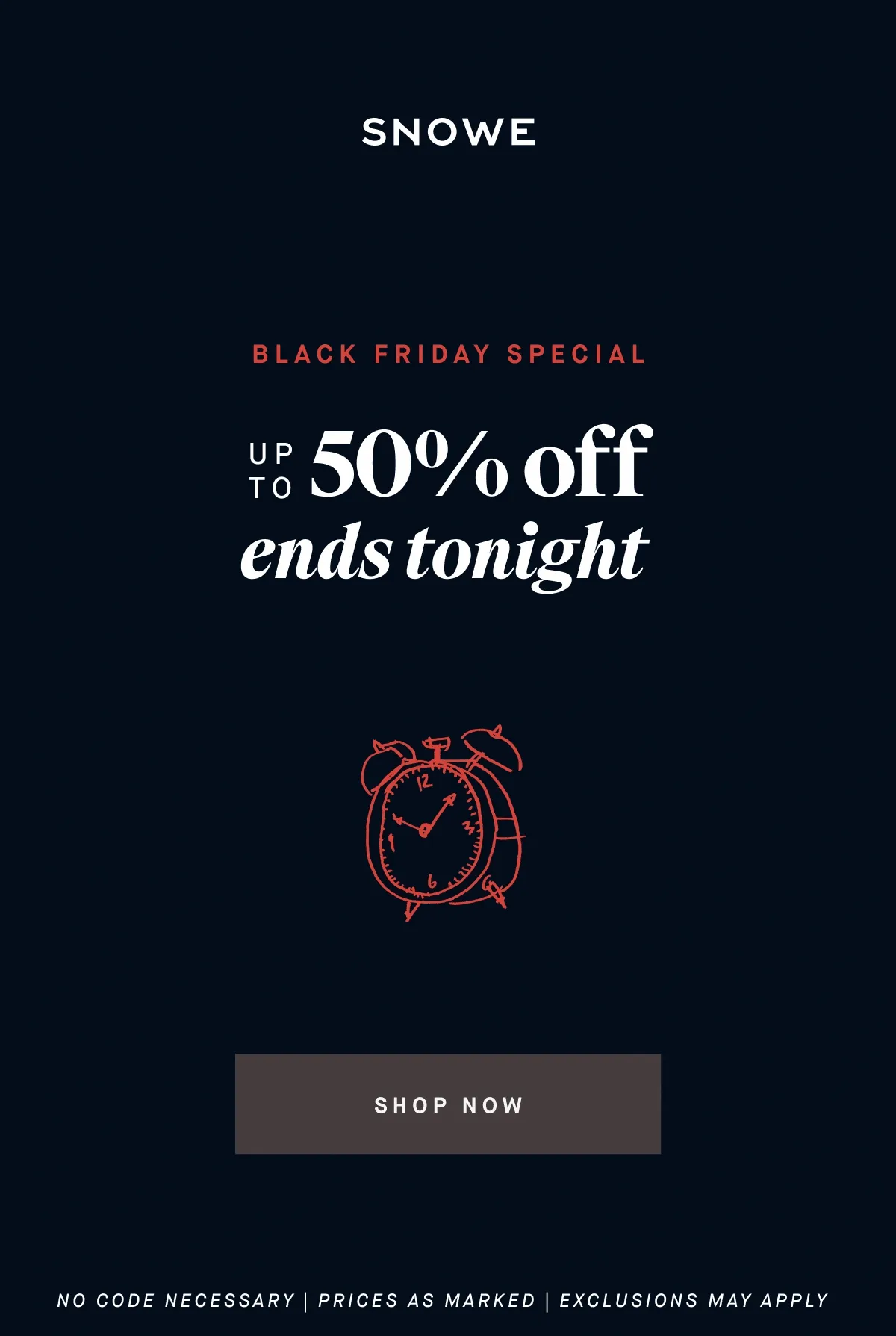 BLACK FRIDAY SPECIAL 50% off ends tonight UP TO SHOP NOW