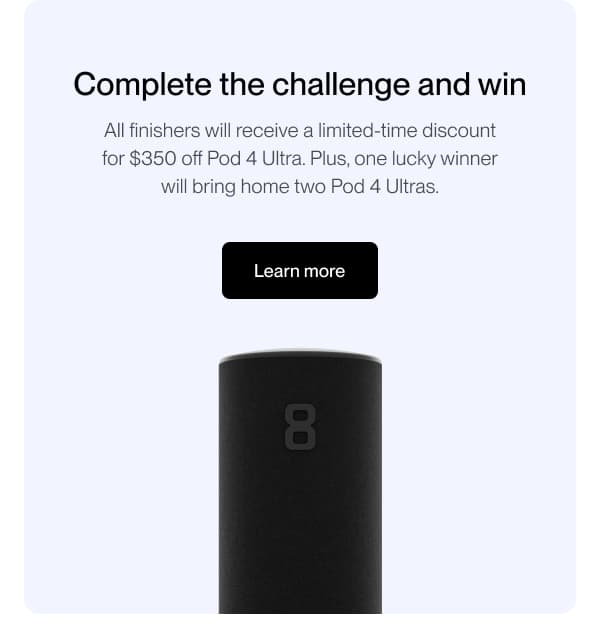 Complete the challenge and win