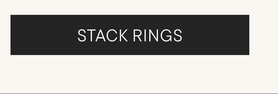 STACK R INGS