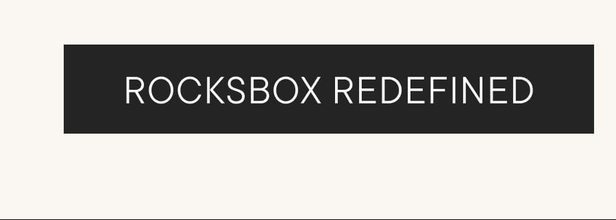 ROCKSBOX REDEFINED