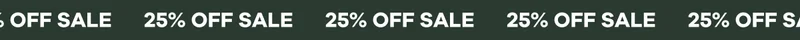 25% OFF SALE