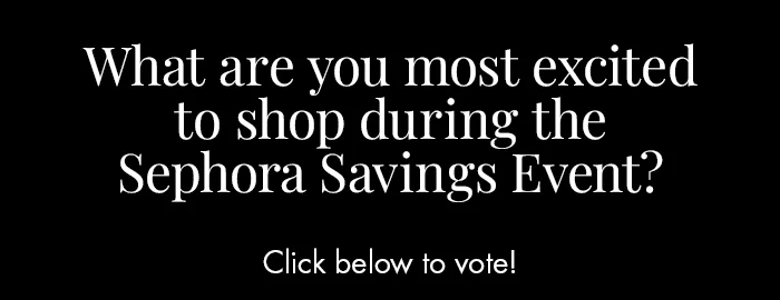 Sephora Savings Event Poll Header