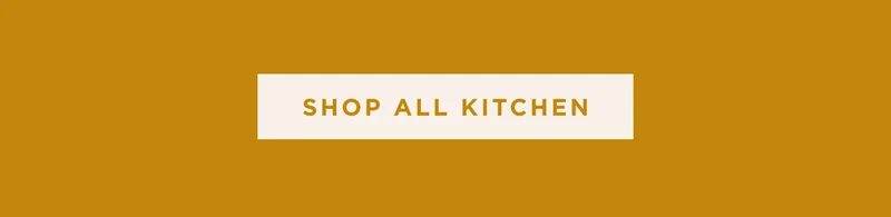 SHOP ALL KITCHEN