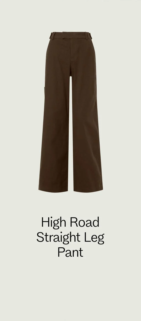 High Road Straight Leg Pant