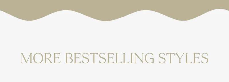 Shop More Bestselling Styles