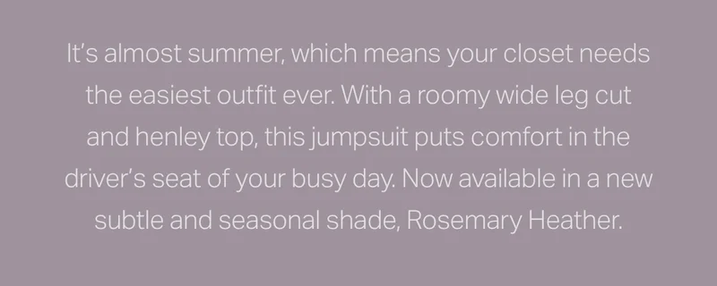 It's almost summer, which means your closet needs the easiest outfit ever.