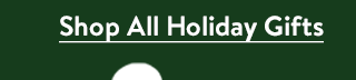 Shop All Holiday Gifts