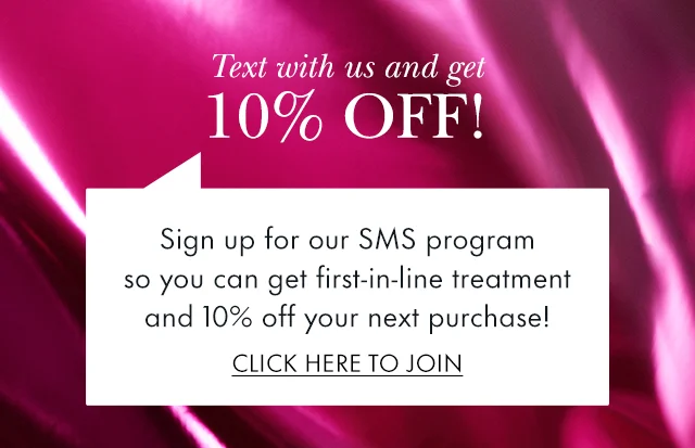 Text with us and get 10% OFF!