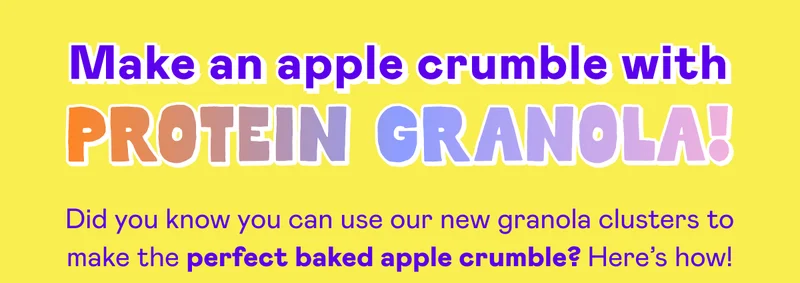 Make an apple crumble with protein granola!