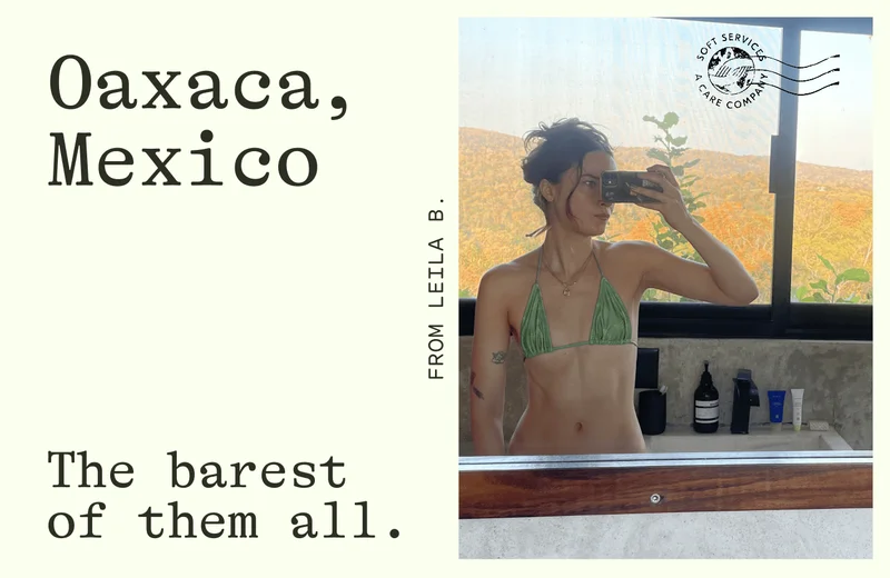 Oaxaca, Mexico / From: Leila / The barest of them all