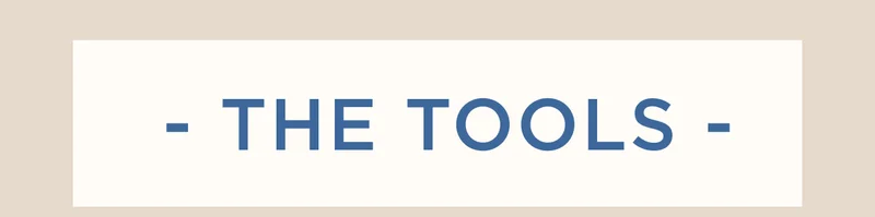 The Tools