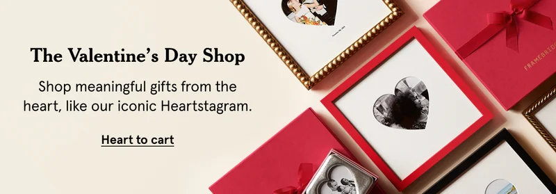 The Valentine's Day Shop. Shop meaningful gifts from the heart, like our iconic Heartstagram.