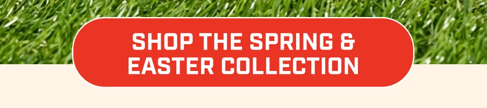 Shop The Spring & Easter Collection
