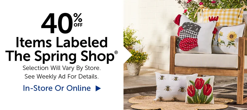 40% Off Items Labeled The Spring Shop® - Selection Will Vary By Store