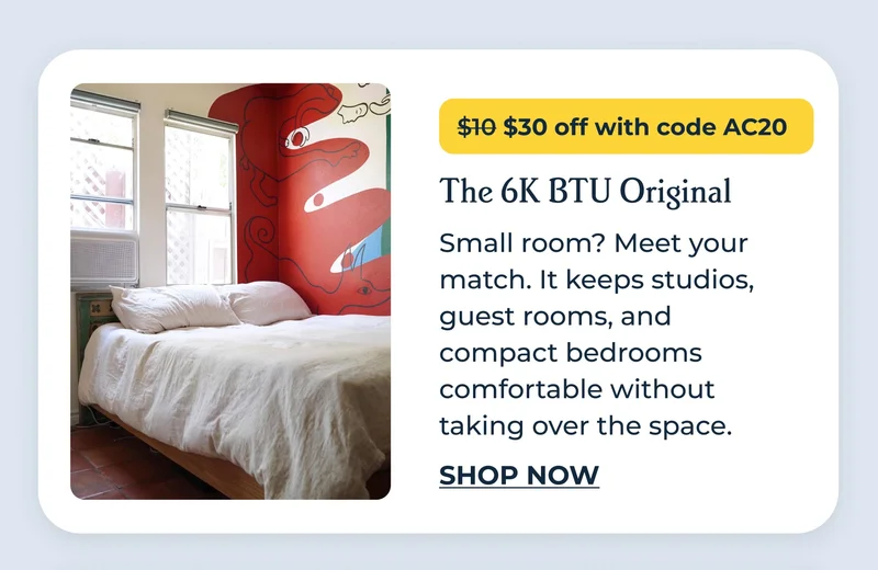 The 6K BTU Original